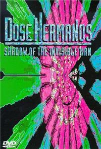 Dose Hermanos: Shadow of the Invisible Man (1999) Online