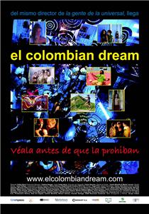 El colombian dream (2005) Online