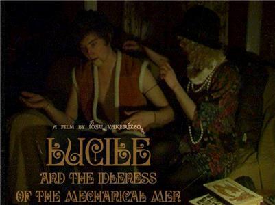 Lucile and the Idleness of the Mechanical Men (2014) Online