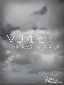 Murder on Pleasant Drive (2006) Online