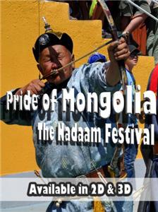 Pride of Mongolia: The Nadaam Festival (2012) Online