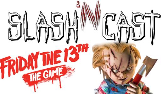 Slash 'N Cast Huge Friday the 13th: The Game UPDATE (2016– ) Online