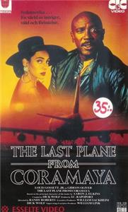 The Last Plane from Coramaya (1989) Online