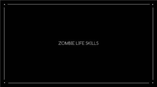 Zombie Life Skills (2014) Online