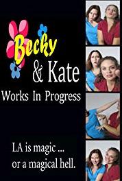 Becky & Kate: Works in Progress Hiking (2015– ) Online