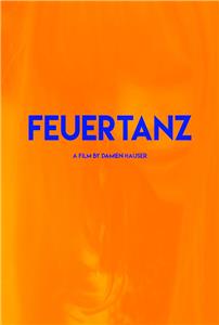 Feuertanz (2017) Online