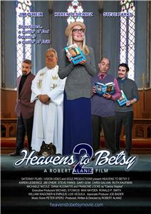 Heavens to Betsy 2 (2019) Online