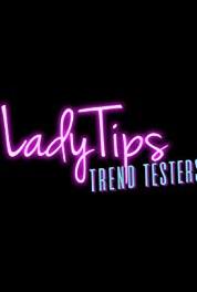 LadyTips: Trend Testers SugarD (2017–2018) Online