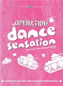 Operation Dance Sensation (2003) Online