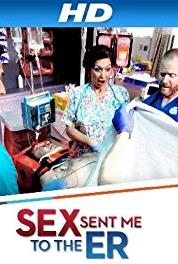 Sex Sent Me to the ER Party Bust (2013– ) Online