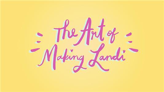 The Art of Making Landi (2017) Online