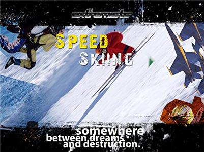 The Extremists Speed skiing (1995– ) Online