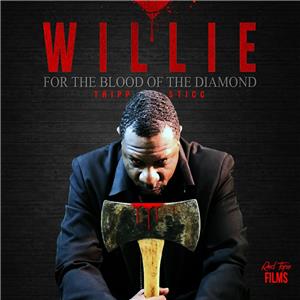 Willie for the Blood of the Diamond (2017) Online