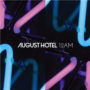 August Hotel: 12AM (2017) Online