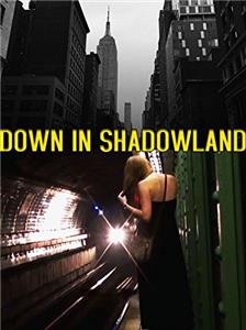 Down in Shadowland (2014) Online