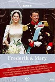 Frederik & Mary - Det kongelige bryllup Episode #1.1 (2004– ) Online