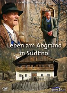 Leben am Abgrund in Südtirol (2011) Online