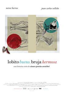 Lobito Bueno, Bruja Hermosa (2015) Online