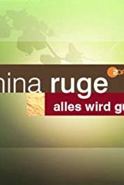 Nina Ruge: Alles wird gut Chancen und Grenzen alternativer Heilmethoden (2007– ) Online