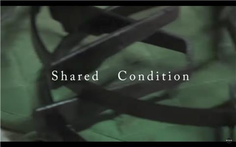 Shared Condition (2010) Online