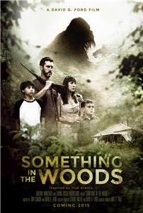 Something in the Woods (2015) Online