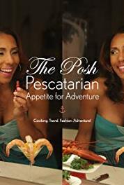 The Posh Pescatarian: Appetite for Adventure! Cowgirl Lesson and Rockfish Sandwiches in Orange County (2016– ) Online