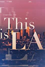 This Is LA Everything Gets a Makeover (2017– ) Online