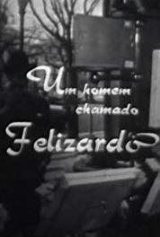 Um Homem Chamado Felizardo Episode #1.1 (1963) Online