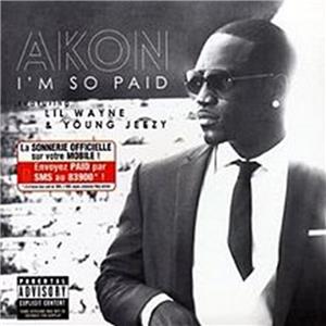 Akon Feat. Lil Wayne & Young Jeezy: I'm So Paid (2008) Online