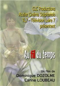 Au Fil Du Temps (2010) Online