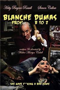 Blanche Dumas from B to Z (2014) Online