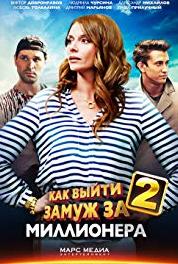 Kak vyyti zamuzh za millionera-2 Episode #1.1 (2014– ) Online