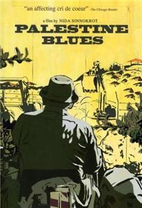 Palestine Blues (2006) Online