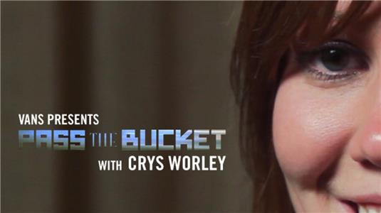 Pass the Bucket With Crys Worley (2011– ) Online