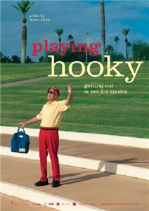 Playing Hooky - getting old is not for sissies (2014) Online