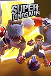 Super Dinosaur Out of Our Depth (2018– ) Online