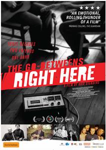 The Go-Betweens: Right Here (2017) Online