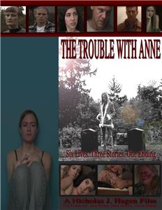 The Trouble with Anne (2006) Online